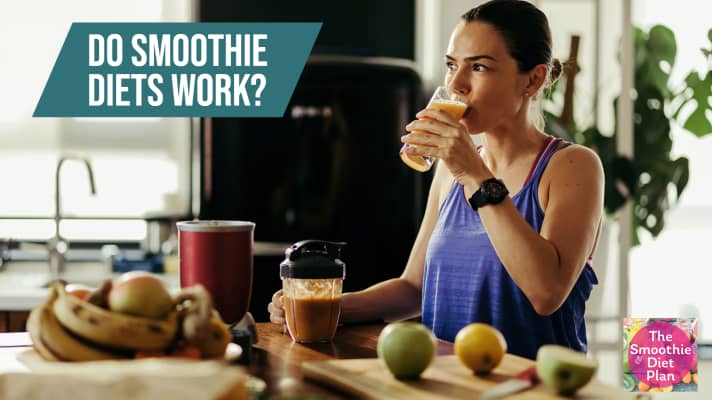 Do Smoothie Diets Work